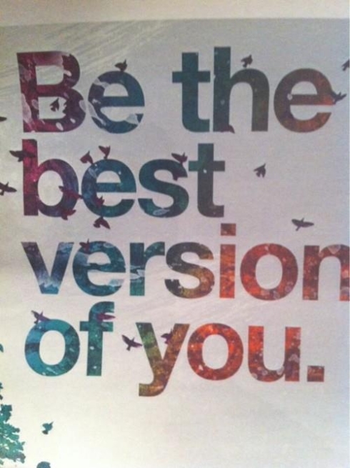 be the best version of you